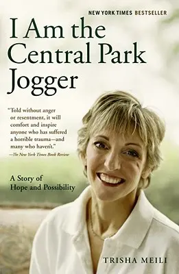 Ich bin der Jogger im Central Park: Eine Geschichte über Hoffnung und Möglichkeiten - I Am the Central Park Jogger: A Story of Hope and Possibility
