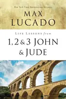 Lebenslektionen aus 1, 2, 3 Johannes und Judas: Leben und Lieben nach der Wahrheit - Life Lessons from 1, 2, 3 John and Jude: Living and Loving by Truth