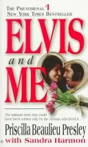 Elvis und ich: Die wahre Geschichte der Liebe zwischen Priscilla Presley und dem King of Rock N' Roll - Elvis and Me: The True Story of the Love Between Priscilla Presley and the King of Rock N' Roll