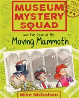 Museum Mystery Squad und der Fall des bewegten Mammuts - Museum Mystery Squad and the Case of the Moving Mammoth