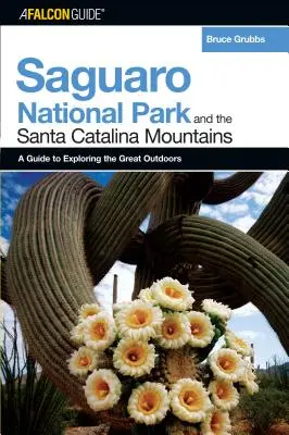 Ein Falconguide(r) für den Saguaro National Park und die Santa Catalina Mountains - A Falconguide(r) to Saguaro National Park and the Santa Catalina Mountains