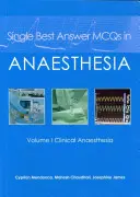 Einzige beste Antwort McQs in Anaesthesia: Band I Klinische Anästhesie - Single Best Answer McQs in Anaesthesia: Volume I Clinical Anaesthesia