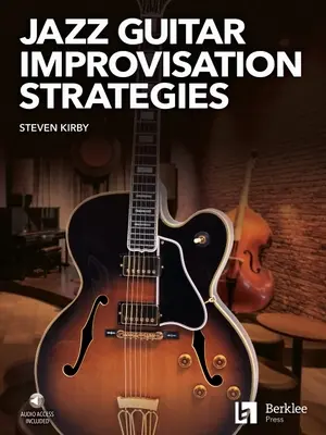 Improvisationsstrategien für Jazzgitarre - Jazz Guitar Improvisation Strategies