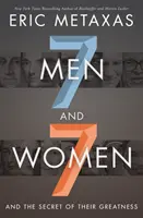 Sieben Männer und sieben Frauen: Und das Geheimnis ihrer Großartigkeit - Seven Men and Seven Women: And the Secret of Their Greatness