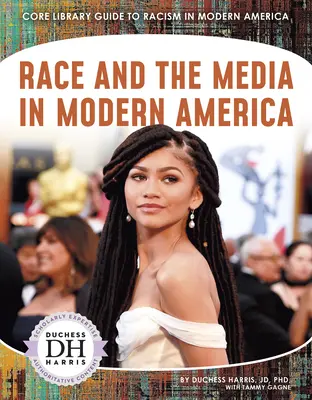 Ethnie und die Medien im modernen Amerika - Race and the Media in Modern America