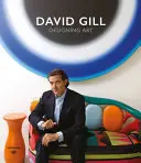 David Gill: Gestaltende Kunst - David Gill: Designing Art