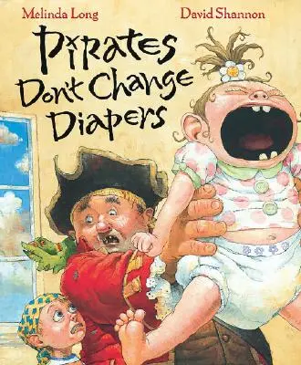 Piraten wechseln keine Windeln - Pirates Don't Change Diapers