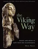 Der Weg der Wikinger: Magie und Geist im späteisenzeitlichen Skandinavien - The Viking Way: Magic and Mind in Late Iron Age Scandinavia