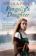Pengelly's Daughter - Ein mitreißender historischer Roman für Fans von Bridgerton (Pryce Nicola (Autor)) - Pengelly's Daughter - A sweeping historical romance for fans of Bridgerton (Pryce Nicola (Author))