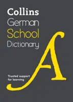 Collins Deutsch Schulwörterbuch: Zuverlässige Unterstützung beim Lernen - Collins German School Dictionary: Trusted Support for Learning