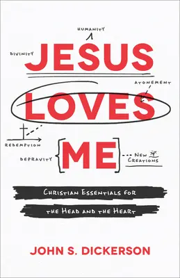 Jesus liebt mich: Christliche Essentials für Kopf und Herz - Jesus Loves Me: Christian Essentials for the Head and the Heart