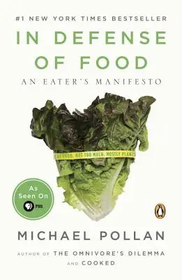 Zur Verteidigung des Essens: Das Manifest eines Essers - In Defense of Food: An Eater's Manifesto