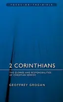 2. Korintherbrief: Die Herrlichkeiten und Pflichten des christlichen Dienstes - 2 Corinthians: The Glories and Responsibilities of Christian Service