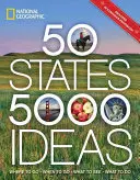 50 Staaten, 5.000 Ideen: Wohin man geht, wann man geht, was man sieht, was man tut - 50 States, 5,000 Ideas: Where to Go, When to Go, What to See, What to Do