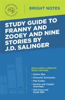 Studienführer zu Franny and Zooey and Nine Stories von J.D. Salinger - Study Guide to Franny and Zooey and Nine Stories by J.D. Salinger