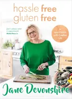 Hassle Free, Gluten Free - Über 100 köstliche, glutenfreie Familienrezepte - Hassle Free, Gluten Free - Over 100 delicious, gluten-free family recipes