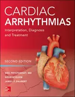 Herzrhythmusstörungen: Interpretation, Diagnose und Behandlung, Zweite Auflage - Cardiac Arrhythmias: Interpretation, Diagnosis and Treatment, Second Edition