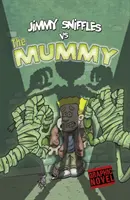 Jimmy Sniffles gegen die Mumie - Jimmy Sniffles vs the Mummy