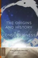 Die Ursprünge und die Geschichte des Bewusstseins - The Origins and History of Consciousness