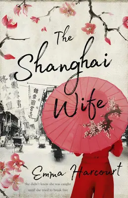Die Frau von Shanghai - The Shanghai Wife
