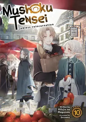 Mushoku Tensei: Joblose Reinkarnation (Light Novel) Band 10 - Mushoku Tensei: Jobless Reincarnation (Light Novel) Vol. 10