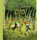 Der Mittsommer-Tomte und die kleinen Kaninchen - The Midsummer Tomte and the Little Rabbits