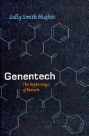 Genentech: Die Anfänge der Biotechnologie - Genentech: The Beginnings of Biotech