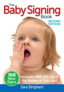 Das Babygebärdenbuch: Enthält 450 ASL-Zeichen für Babys und Kleinkinder - The Baby Signing Book: Includes 450 ASL Signs for Babies and Toddlers