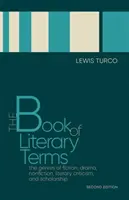 Das Buch der literarischen Begriffe: Die Gattungen der Belletristik, des Dramas, des Sachbuchs, der Literaturkritik und der Wissenschaft, zweite Auflage - The Book of Literary Terms: The Genres of Fiction, Drama, Nonfiction, Literary Criticism, and Scholarship, Second Edition