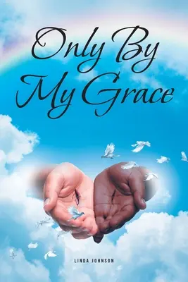 Nur durch meine Gnade - Only By My Grace