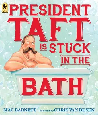 Präsident Taft steckt in der Badewanne fest - President Taft Is Stuck in the Bath