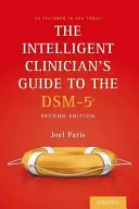 Der Leitfaden für den intelligenten Kliniker zum Dsm-5(r) - The Intelligent Clinician's Guide to the Dsm-5(r)