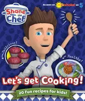 Shane der Koch - Lasst uns kochen! - Shane the Chef - Let's Get Cooking!