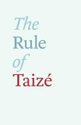 Die Regel von Taize - The Rule of Taize