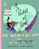 Eine Tasche voller Zeit: Die poetische Kindheit von Elizabeth Bishop - A Pocket of Time: The Poetic Childhood of Elizabeth Bishop