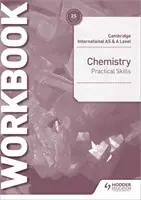 Cambridge International as & a Level Chemistry Arbeitsbuch für praktische Fertigkeiten - Cambridge International as & a Level Chemistry Practical Skills Workbook