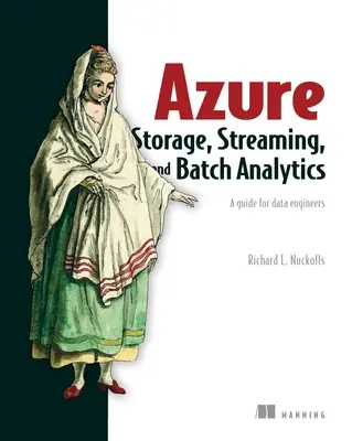 Azure Storage, Streaming und Batch-Analytik: Ein Leitfaden für Dateningenieure - Azure Storage, Streaming, and Batch Analytics: A Guide for Data Engineers