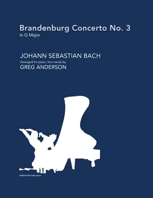 Brandenburgisches Konzert Nr. 3 in G-Dur (bearbeitet für Klavier zu vier Händen) - Brandenburg Concerto No. 3 in G major (arranged for piano, four-hands)