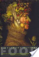 Essen: Eine kulinarische Geschichte - Food: A Culinary History