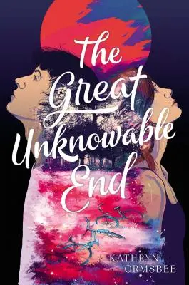 Das große ungewisse Ende - The Great Unknowable End