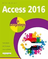 Access 2016 in einfachen Schritten - Access 2016 in Easy Steps