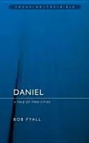 Daniel: Eine Geschichte von zwei Städten - Daniel: A Tale of Two Cities