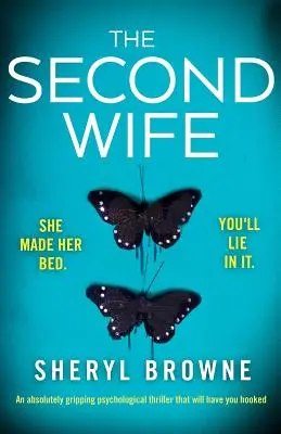 The Second Wife: Ein absolut fesselnder Psychothriller, der Sie nicht mehr loslässt - The Second Wife: An absolutely gripping psychological thriller that will have you hooked