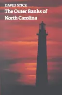 Die Outer Banks von North Carolina, 1584-1958 - The Outer Banks of North Carolina, 1584-1958