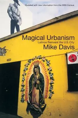 Magischer Urbanismus - Latinos erfinden die US-Stadt neu - Magical Urbanism - Latinos Reinvent the US City