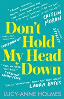 Halte meinen Kopf nicht unten - Don't Hold My Head Down