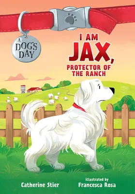 Ich bin Jax, Beschützer der Ranch, 1 - I Am Jax, Protector of the Ranch, 1