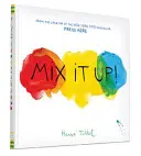 Mix It Up (Interaktive Bücher für Kleinkinder, Farben lernen für Kleinkinder, Vorschul- und Kindergarten-Lesebücher) - Mix It Up (Interactive Books for Toddlers, Learning Colors for Toddlers, Preschool and Kindergarten Reading Books)