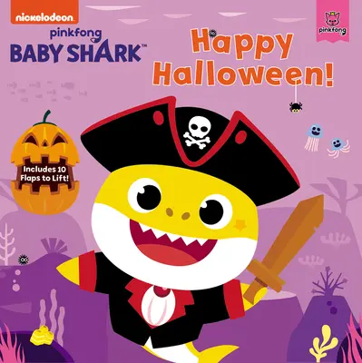 Baby Hai: Fröhliches Halloween! Inklusive 10 Klappen zum Aufklappen! - Baby Shark: Happy Halloween!: Includes 10 Flaps to Lift!