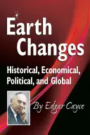 Erdveränderungen: Historisch, wirtschaftlich, politisch und global - Earth Changes: Historical, Economical, Political, and Global